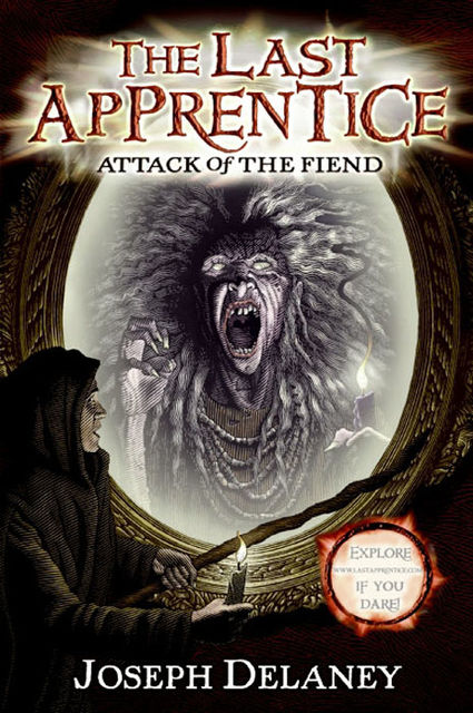 The Last Apprentice: Attack of the Fiend (Book 4, Joseph Delaney