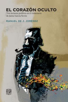 El corazón oculto, Manuel de J. Jiménez