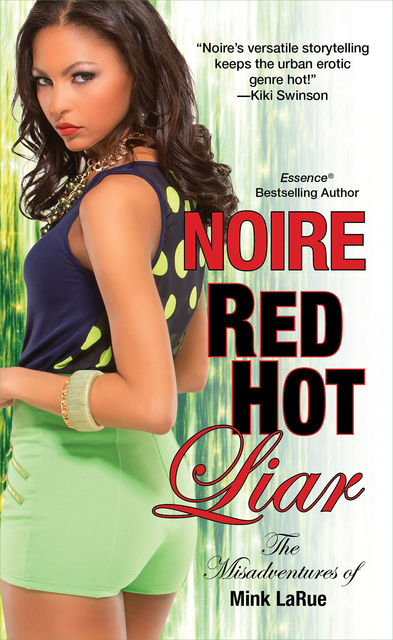 Red Hot Liar, Noire