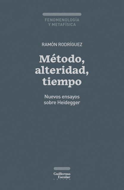 Método, alteridad, tiempo, Ramón Rodríguez