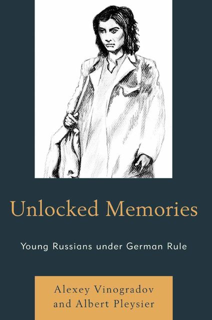 Unlocked Memories, Albert Pleysier, Alexey Vinogradov
