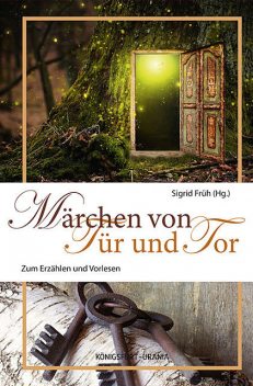 Märchen von Tür und Tor, Sigrid Früh