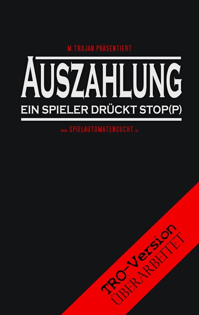 Auszahlung, M. TroJan
