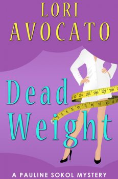 Dead Weight, Lori Avocato