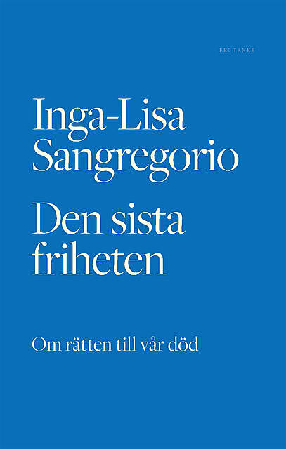 Den sista friheten, Inga-Lisa Sangregorio