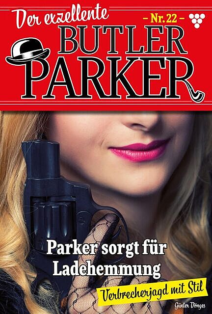 Der exzellente Butler Parker 22 – Kriminalroman, Günter Dönges