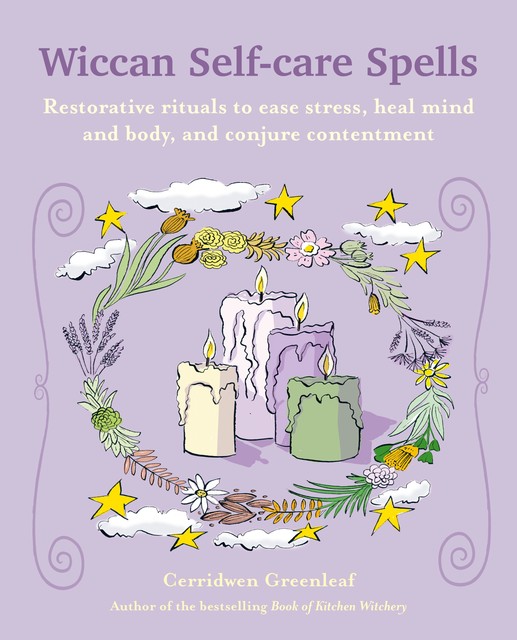 Wiccan Self-care Spells, Cerridwen Greenleaf