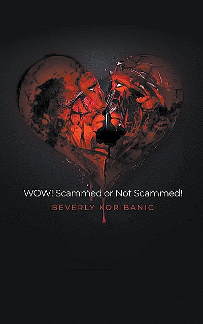 WOW! Scammed or Not Scammed, Beverly Koribanic