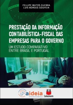 Prestação da informação contabilística-fiscal das empresas para o governo, Luis Borges Gouveia, Fellipe Matos Guerra