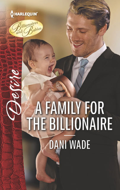 A Family for the Billionaire, Dani Wade