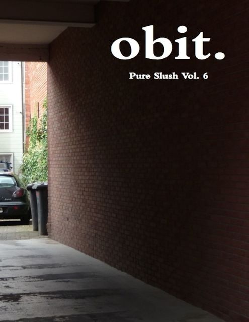 Obit Pure Slush Vol. 6, Pure Slush