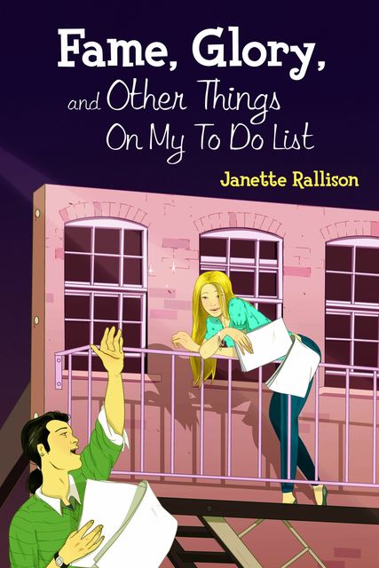 Fame, Glory, and Other Things on My To Do List, Janette Rallison
