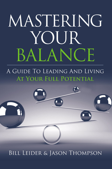 Mastering Your Balance, Jason Thompson, Bill Leider