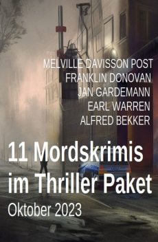 9 Spannende Krimis Februar 2023: Krimi Paket, Alfred Bekker, Jan Gardemann, Franklin Donovan