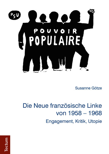 Die Neue französische Linke von 1958 – 1968, Susanne Götze