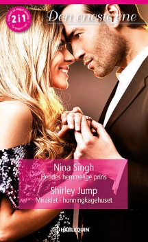 Hendes hemmelige prins/Miraklet i honningkagehuset, Shirley Jump, Nina Singh