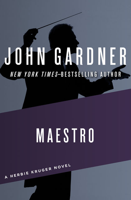 Maestro, John Gardner