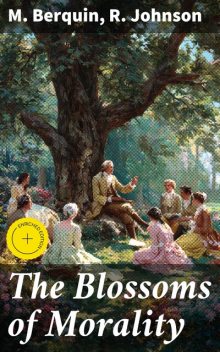 The Blossoms of Morality, M.Berquin, Johnson