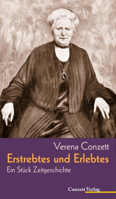 Erstrebtes und Erlebtes, Verena Conzett