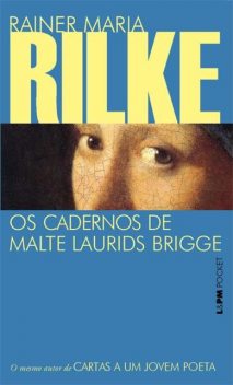 Os Cadernos de Malte Laurids Brigge, Rainer Maria Rilke