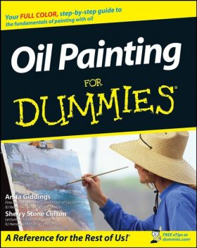 Oil Painting For Dummies, Anita Marie Giddings, Sherry Stone Clifton