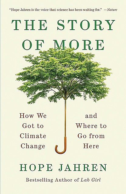 The Story of More, Hope Jahren