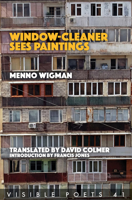 Window Cleaner Sees Paintings, Menno Wigman