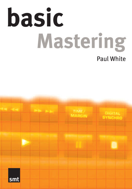 Basic Mastering, Paul White