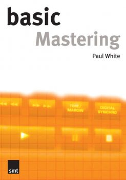 Basic Mastering, Paul White