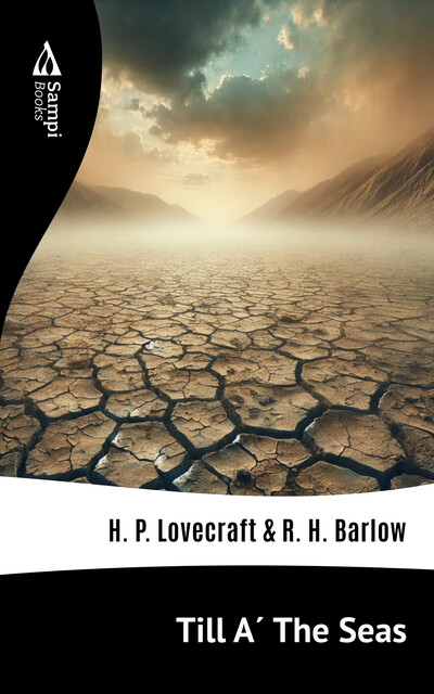 Till A´ The Seas, Howard Lovecraft, R.H. Barlow