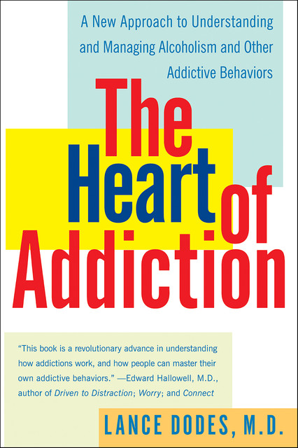 The Heart of Addiction, Lance Dodes