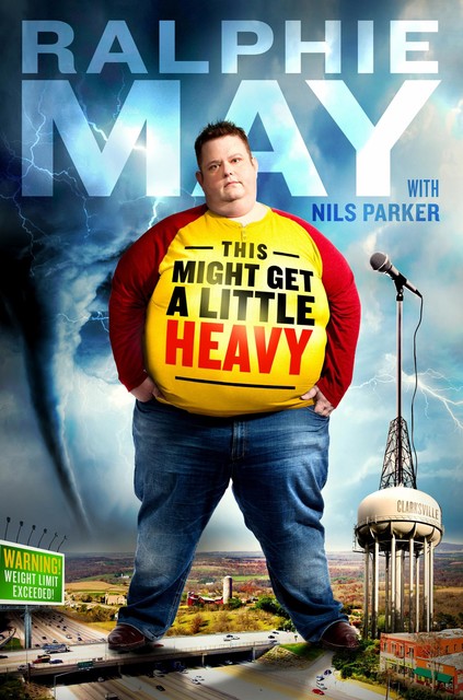 This Might Get a Little Heavy, Nils Parker, Ralphie May