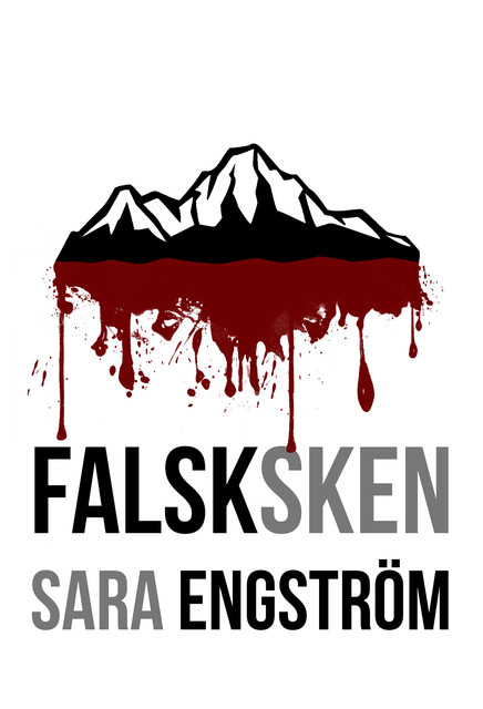 Falsksken, Sara Engström