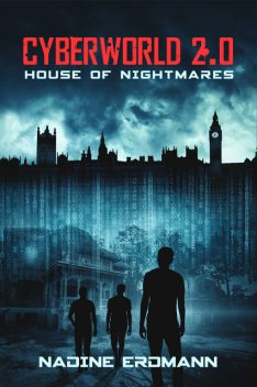 CyberWorld 2.0: House of Nightmares, Nadine Erdmann