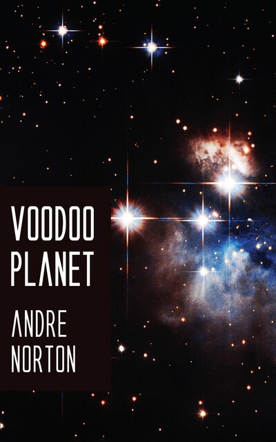 Voodoo Planet, Andre Norton