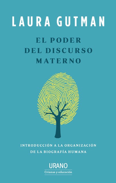 El poder del discurso materno, Laura Gutman