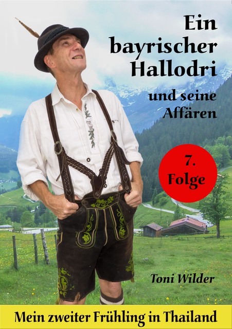 Ein Bayerischer Hallodri und seine Affären Band 7, Toni Wilder