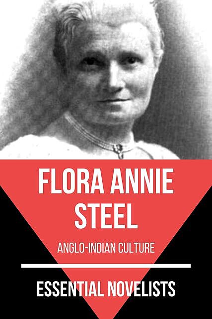 Essential Novelists – Flora Annie Steel, Flora Annie Steel, August Nemo