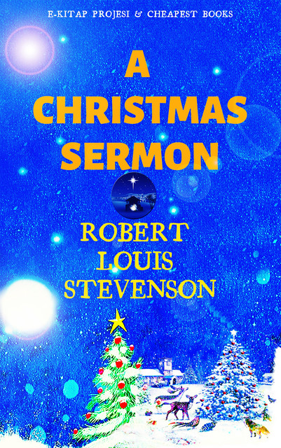 A Christmas Sermon, Robert Louis Stevenson