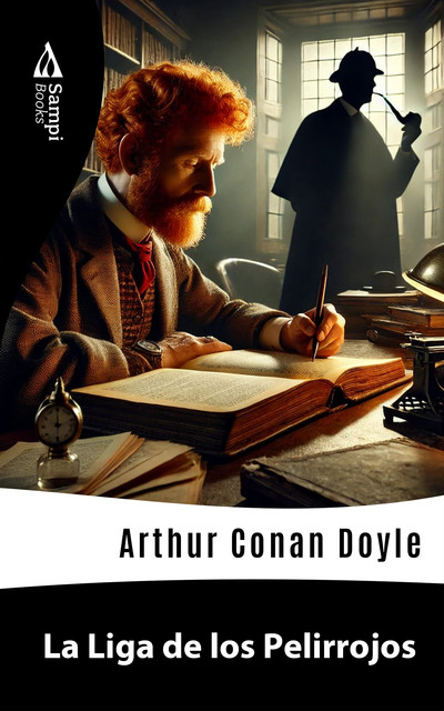 La Liga de los Pelirrojos, Arthur Conan Doyle