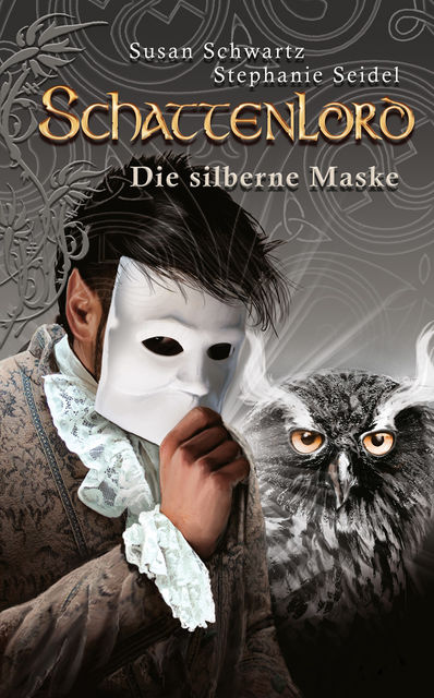 Schattenlord 11: Die silberne Maske, Susan Schwartz, Stephanie Seidel