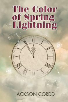The Color of Spring Lightning, Jackson Cordd