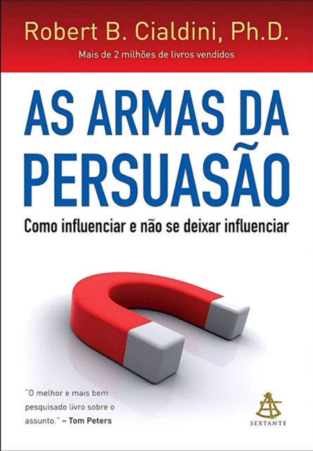 As Armas Da Persuasão, Robert K., B. Cialdin01