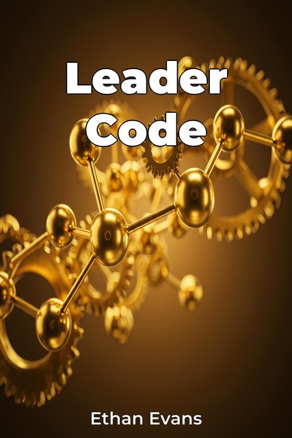 Leader Code, Ethan Evans