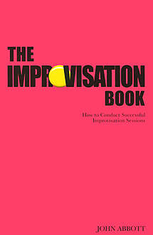 The Improvisation Book, John Abbott