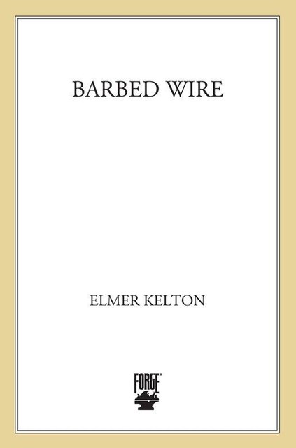 Barbed Wire, Elmer Kelton