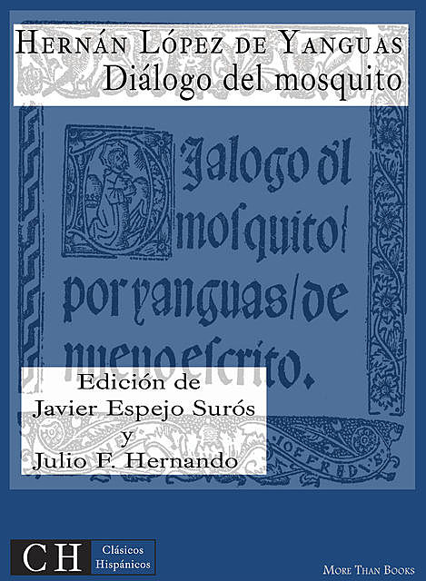 Diálogo del mosquito, Hernán López de Yanguas