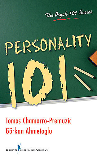 Personality 101, Tomas Chamorro-Premuzic, Gorkan Ahmetoglu