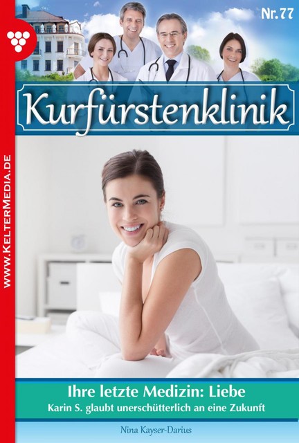 Kurfürstenklinik 77 – Arztroman, Nina Kayser-Darius