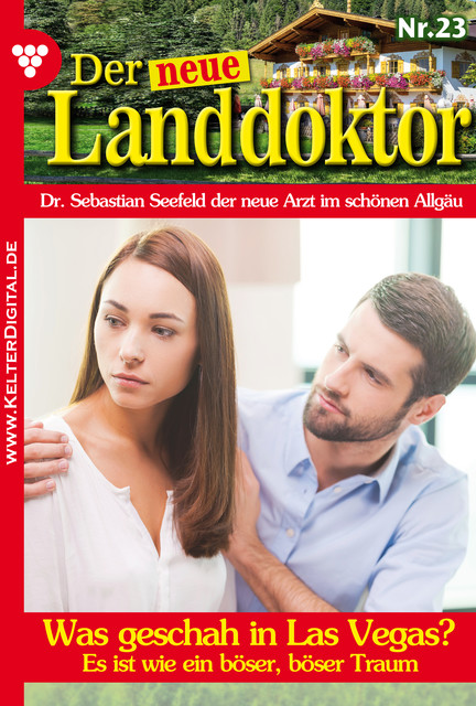 Der neue Landdoktor 23 – Arztroman, Tessa Hofreiter